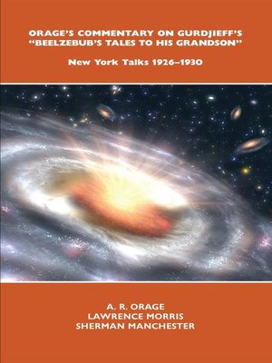 cover image of Orage's Commentary on Gurdjieff's "Beelzebub's Tales to His Grandson"
